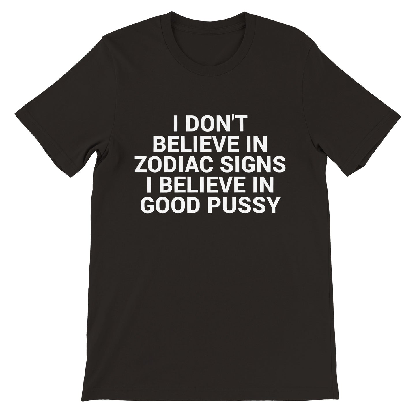 I Don't Believe In Unisex Crewneck 18+